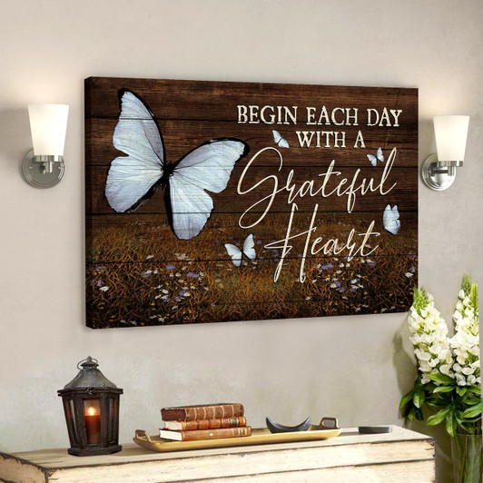 Butterfly Begin Each Day With Grateful Heart Bible Verse Canvas Scripture Canvas Wall Art
