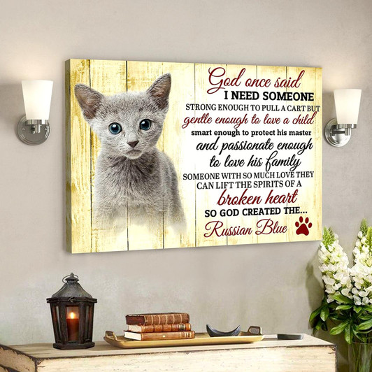 Christian Canvas Wall Art Bible Verse Canvas God One Said I Need Some One Russian Blue Cat Canvas Poster