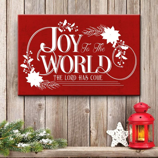 Joy To The World The Lord Has Come Christmas Wall Art Canvas Religious Wall Decor