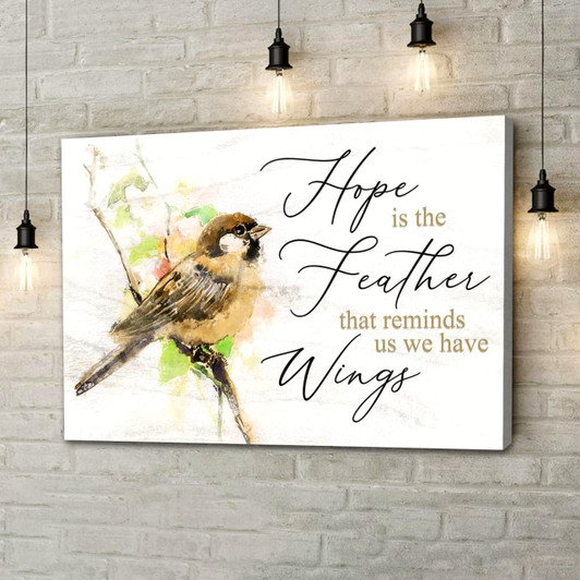 Hope Is The Feather That Reminds Us We Have Wings, Christian Wall Art Canvas Religious Wall Decor