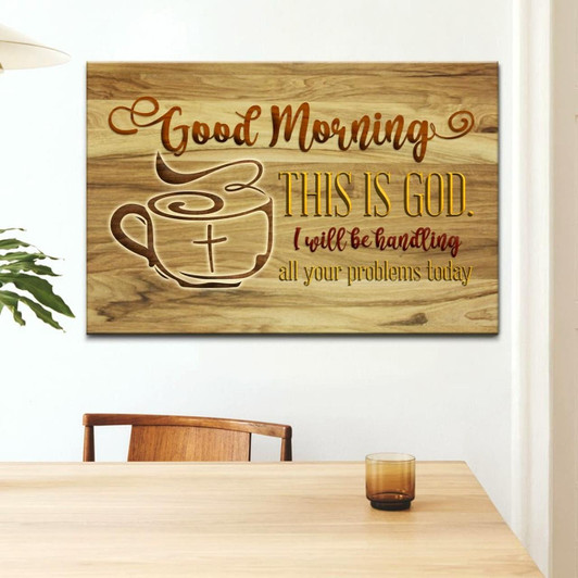 Good Morning This Is God Christian Wall Art Canvas Print Religious Wall Decor