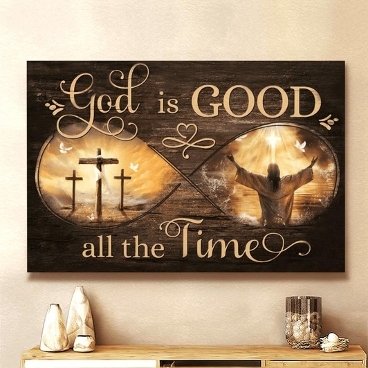 God Is Good All The Time Infinity Canvas Wall Art Christian Poster Religious Wall Decor