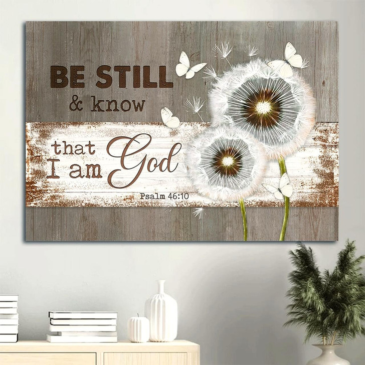 Dandelion White Butterflies Canvas Be Still And Know That I Am God Canvas Wall Art Christian Wall Decor
