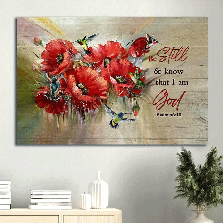 Brilliant Poppy Flower Colorful Hummingbird Be Still And Know That I Am God Canvas Wall Art Christian Wall Decor