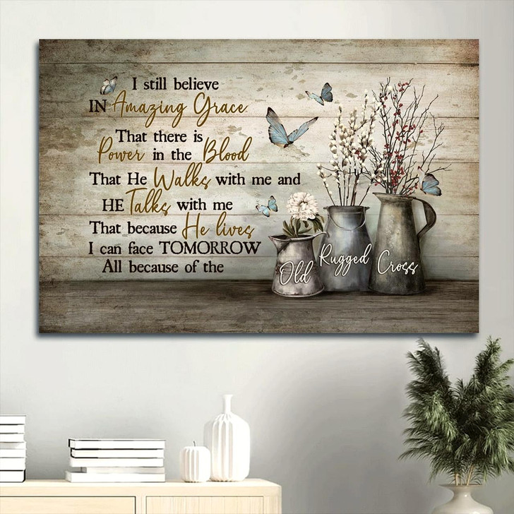 Baby Flower White Dahlia Blue Butterfly Canvas I Sill Believe In Amazing Grace Canvas Wall Art Christian Wall Decor