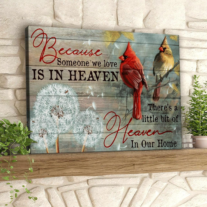 Because Someone We Love Is In Heaven Cardinal Bird Christian Canvas Prints Faith Canvas Bible Verse Canvas