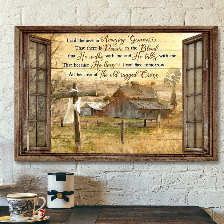 I Still Believe In Amazing Grace Canvas Art Christian Wall Art Print
