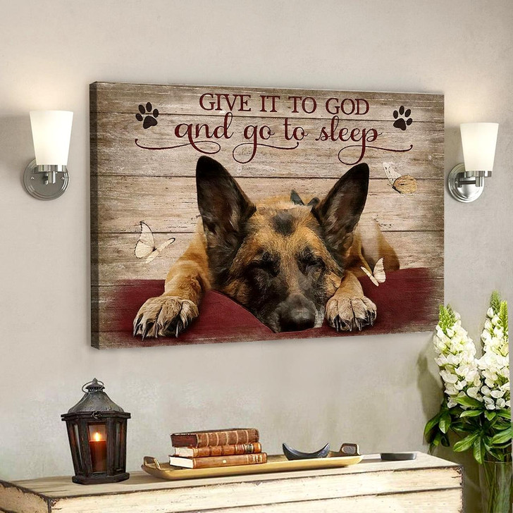 Give It To God And Go To Sleep Canvas Wall Art German Shepherd Sleeping Christian Canvas Wall Art