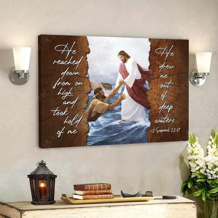 He Reached Down From On High 12 Jesus Christ Poster Jesus Poster Jesus Canvas Bible Verse Canvas Wall Art Scripture
