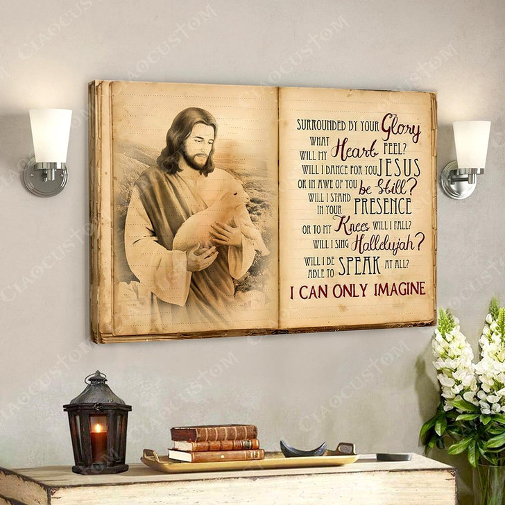I Can Only Imagine 8 Jesus Christ Poster Jesus Poster Jesus Canvas Wall Art Bible Verse Canvas Wall Art Scripture Canvas