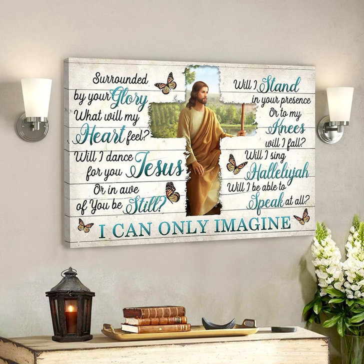 I Can Only Imagine Surrounded By Your Glory 14 Jesus Canvas Bible Verse Canvas Wall Art Scripture Canvas