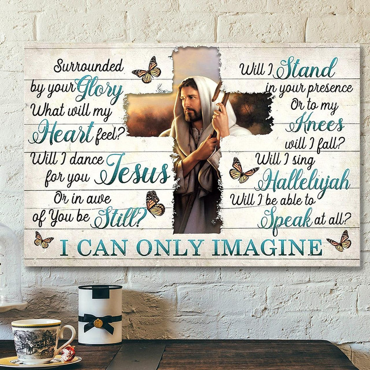 I Can Only Imagine Surrounded By Your Glory 3 Jesus Canvas Bible Verse Canvas Wall Art Scripture Canvas