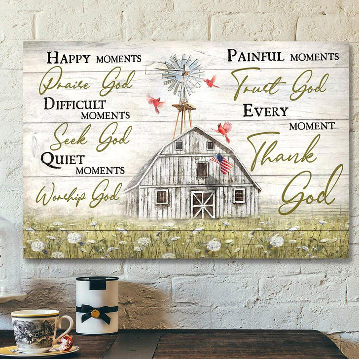 Tranquil Farm Every Moment Thank God Bible Verse Canvas Scripture Canvas Wall Art