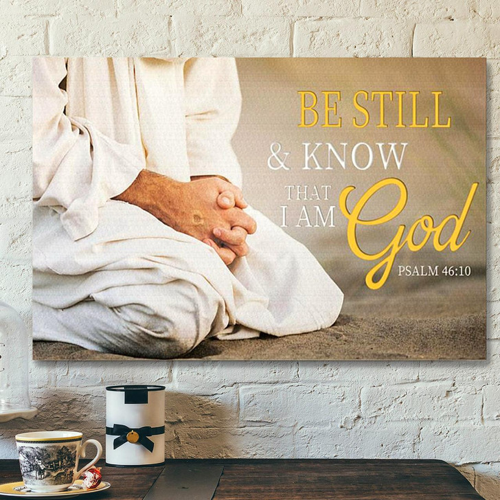 Bible Verse Canvas Be Still & Know That I Am God Scripture Canvas Wall Art Inspirational Scripture Canvas Decor