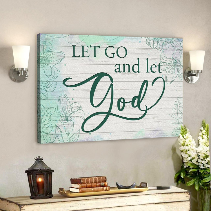 Bible Verse Canvas Let Go And Let God Canvas Wall Art Scripture Canvas Wall Art