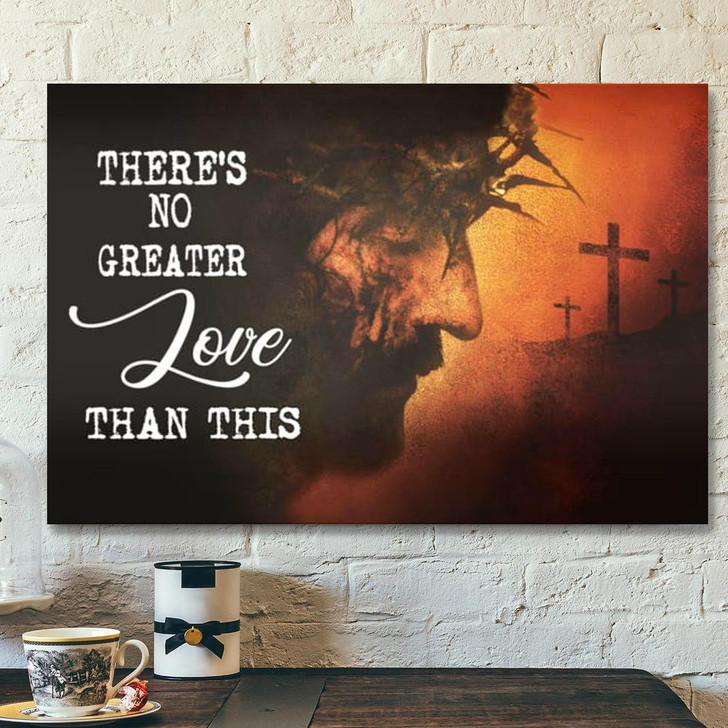 Bible Verse Canvas Theres No Greater Love Than This Jesus Face Canvas Scripture Canvas Wall Art