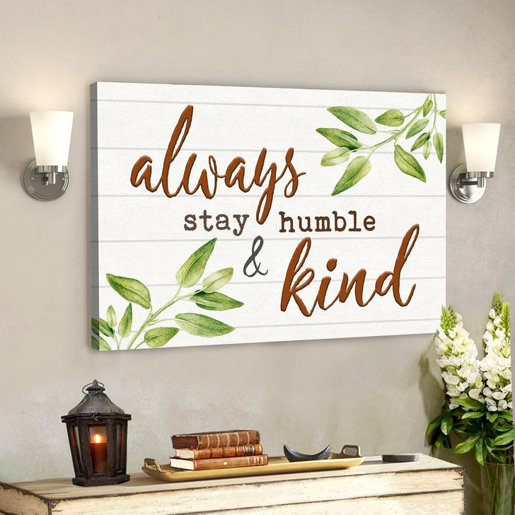 Bible Verse Canvas Always Stay Humble And Kind Canvas Scripture Canvas Wall Art