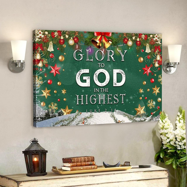 God Canvas Prints Jesus Canvas Art Christmas Wall Art Glory To God In The Highest Luke 214 Canvas Print
