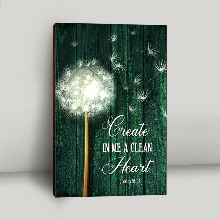 Spiritual Wall Decor With Dandelion And Scripture Create In Me A Clean Heart Beautiful Christian Canvas Art