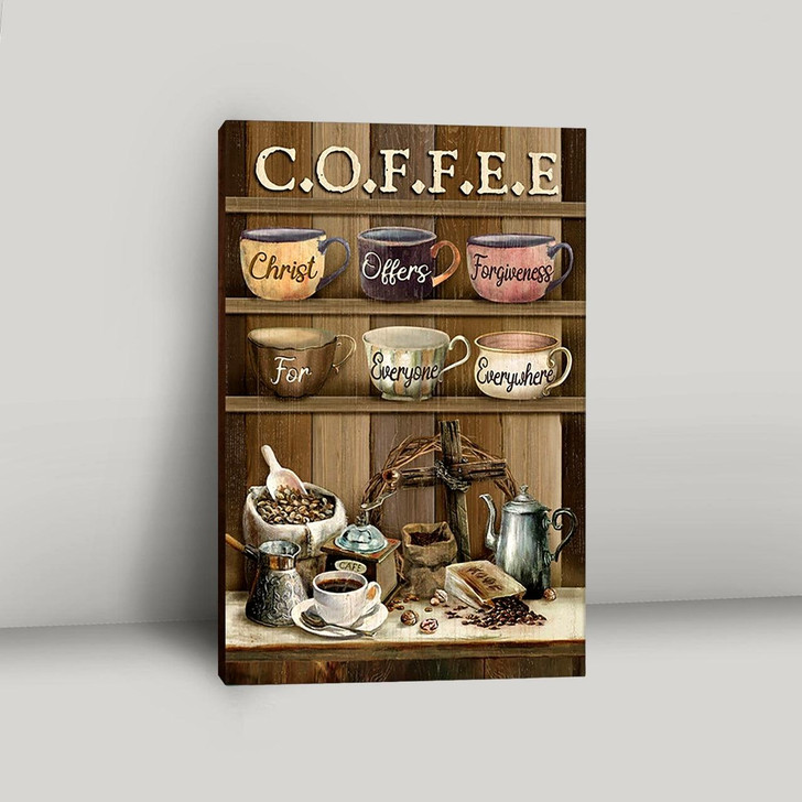 Coffee Cup Canvas Wall Art With Christian Message Christ Offers Forgiveness For Everyone A Meaningful Bible Inspired
