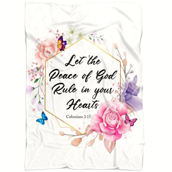Colossians 3 15 KJV Let The Peace Of God Rule In Your Hearts Christian Fleece Blanket with Bible Verse Faith Blanket