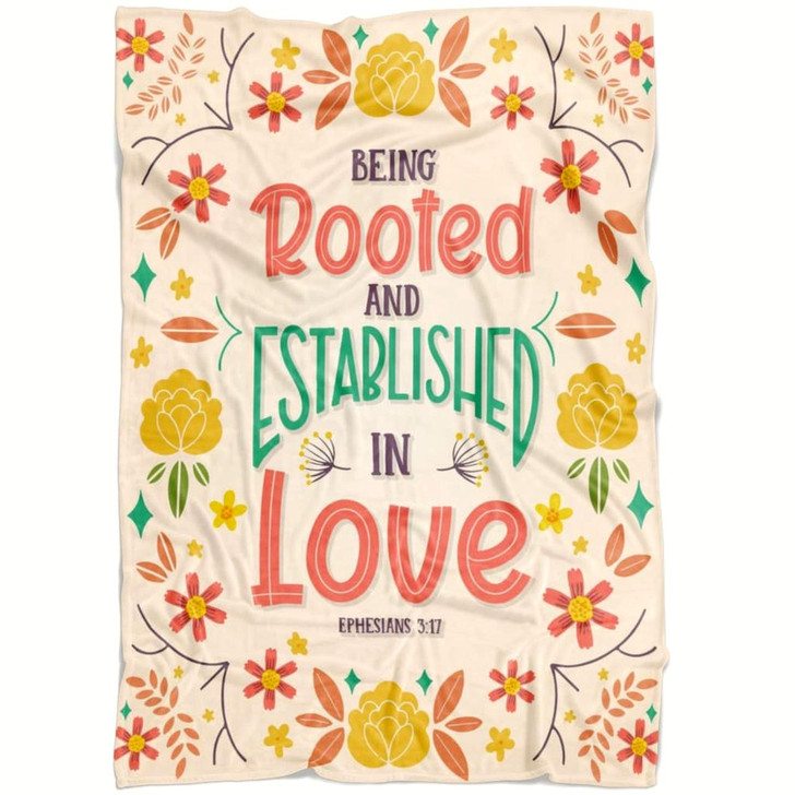 Ephesians 3 17 Being Rooted And Established In Love Christian Fleece Blanket with Bible Verse Inspirational Blanket