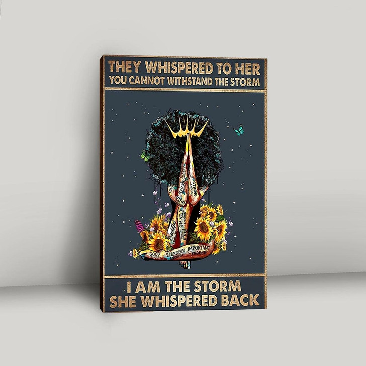 Black Woman I Am The Storm Canvas Wall Art Inspirational Art Gift For African American Women Girls And Teens