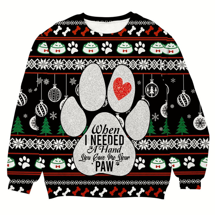 Goofygearprints When I Need A Hand You Gave Me Your Paw Ugly Christmas Sweater, Gift for Dog Lovers