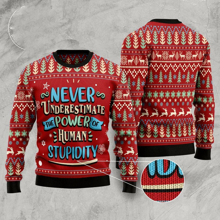 Goofygearprints Never Underestimate The Power Of Human Stupidity Ugly Christmas Sweater, Funny Xmas Sweater, Sweater Xmas