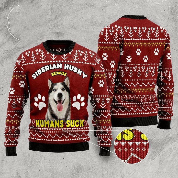 Goofygearprints Dog Xmas Sweater, Siberian Husky Because Humans Suck Ugly Christmas Sweater, Funny Xmas Sweater