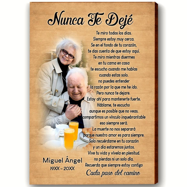 Personalized Nunca Te Dejé Spanish Memorial Canvas Custom Photo Gift For Loss Of A Loved One I Never Left You