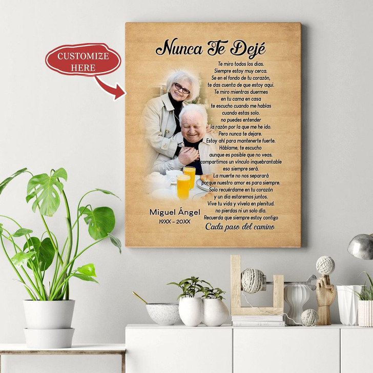 Personalized Nunca Te Dejé Spanish Memorial Canvas Custom Photo Gift For Loss Of A Loved One I Never Left You