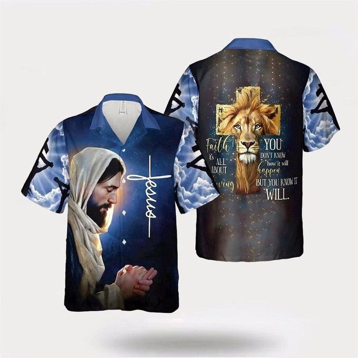 Goofygearprints Christian Hawaiian Shirt, Faith Is About Believing You Know It Will Jesus Religious Religion Hawaiian Shirt, Christian Aloha Shirt
