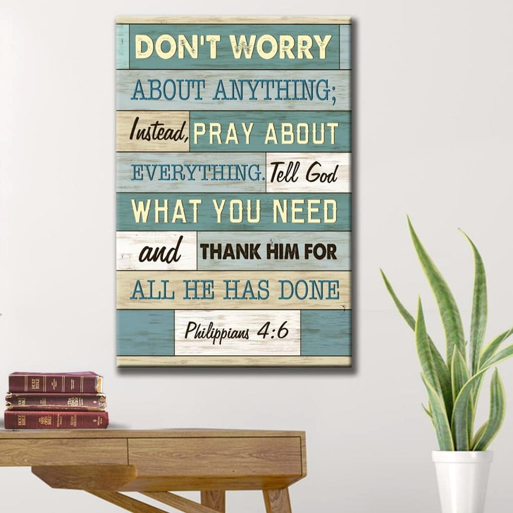 Philippians 4:6 Don’T Worry About Anything Wall Art Canvas Bible Verse Canvas Inspirational Scripture Wa Canvas Wall Art