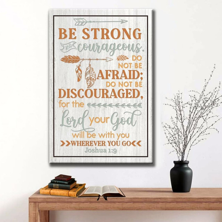 Joshua 1:9 Be Strong And Courageous Wall Art Canvas Bible Verse Canvas Christian Strength Scripture Wall Decor