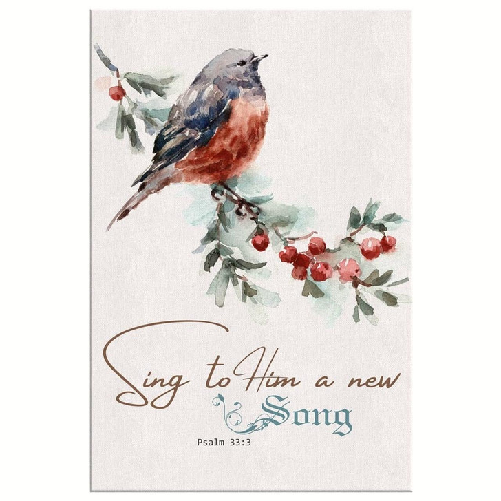 Psalm 33:3 Sing To Him A New Song Canvas Wall Art Christian Bible Verse Prints Joyful And Inspiring Wall Decor For