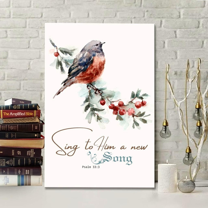 Psalm 33:3 Sing To Him A New Song Canvas Wall Art Christian Bible Verse Prints Joyful And Inspiring Wall Decor For