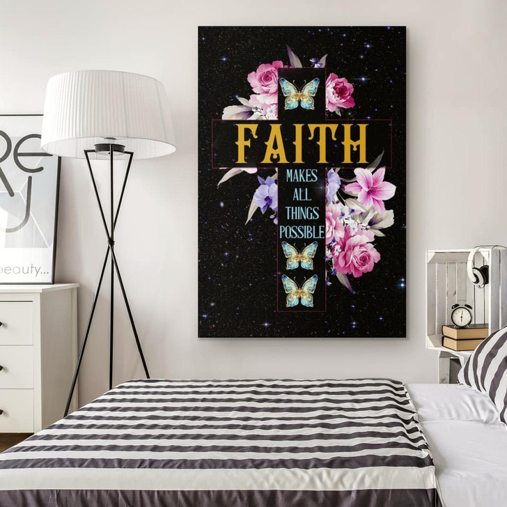 Faith Makes All Things Possible Butterfly Floral Canvas Wall Art Christian Bible Verse Prints Inspiring And