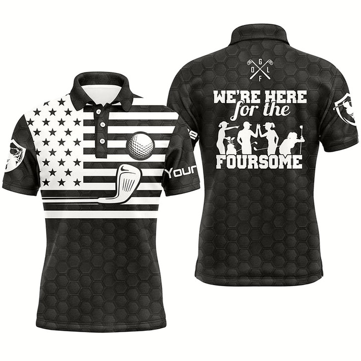 Goofygear Black White American Flag Mens Golf Polo Shirts Custom Name We'Re Here For The Foursome Golf Gifts