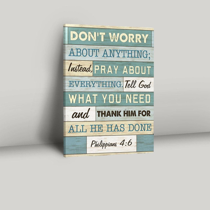 Philippians 46 Don’T Worry About Anything Canvas Prints Bible Verse Wall Decor Scripture Wall Art For Peace Faith And