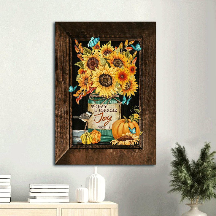 Brilliant Painting Of A Sunflower Pumpkin And Butterfly With The Message Today I Choose Joy Bringing Happiness To Any