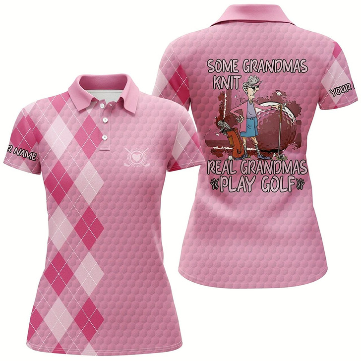 Goofygear Womens Golf Polo Shirt Custom Some Grandmas Knit Real Grandmas Play Golf, Mother'S Day Gift Pink