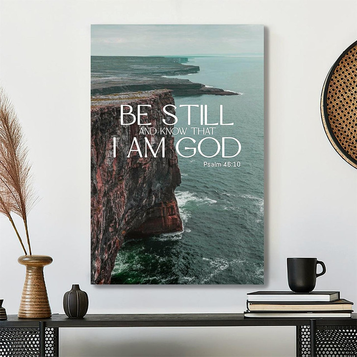 Be Still And Know That I Am God Cliff Canvas Wall Art Featuring Jesus And Bible Verse For Faith-Based Christian Gifts