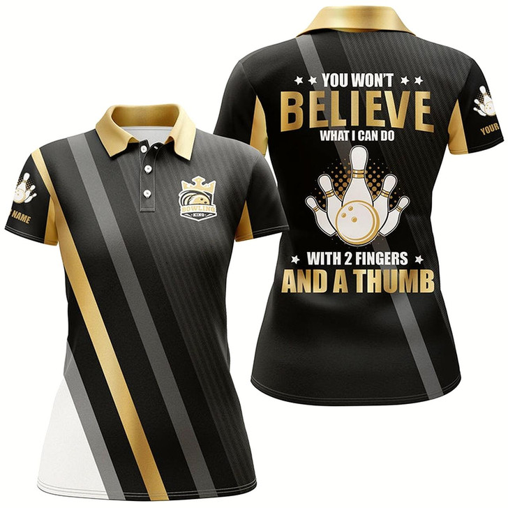 Goofygear Gold & Black Women Bowling Shirts Custom You Won'T Believe What I Can Do With 2 Fingers And A Thumb