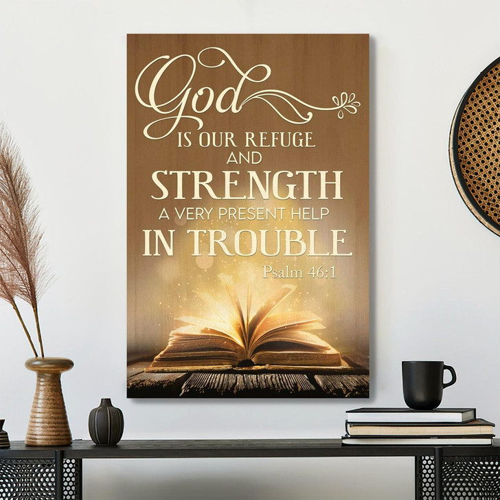 God Is Our Refuge And Strength Psalm 46 1 Canvas Wall Art With Scripture For Empowering Christian Decor