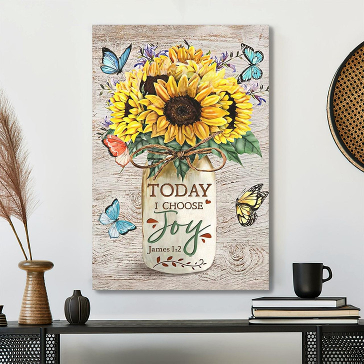Today I Choose Joy James 1 2 Canvas With Sunflowers And Butterfly For Cheerful And Faith Centered Decor