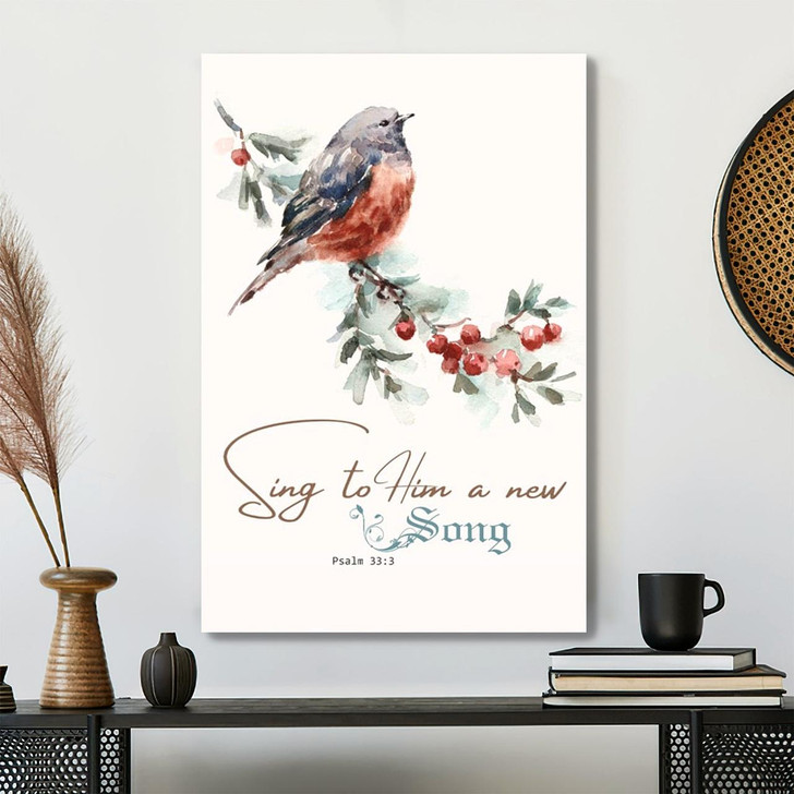 Sing To Him A New Song Psalm 33 3 Canvas Wall Art With Joyful Bible Verse For Christian Home Decor