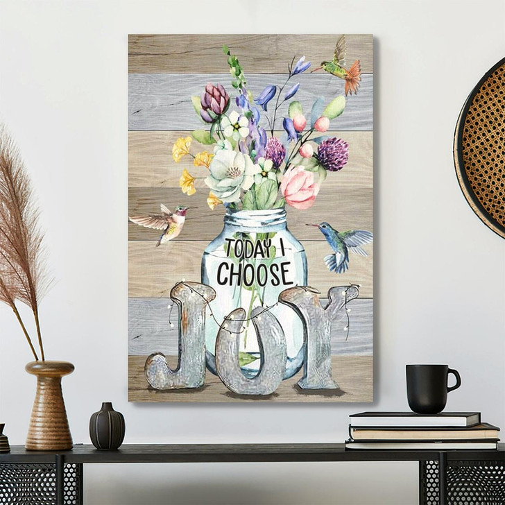 Today I Choose Joy Canvas Wall Art With Uplifting Christian Quote And Inspirational Faith Message