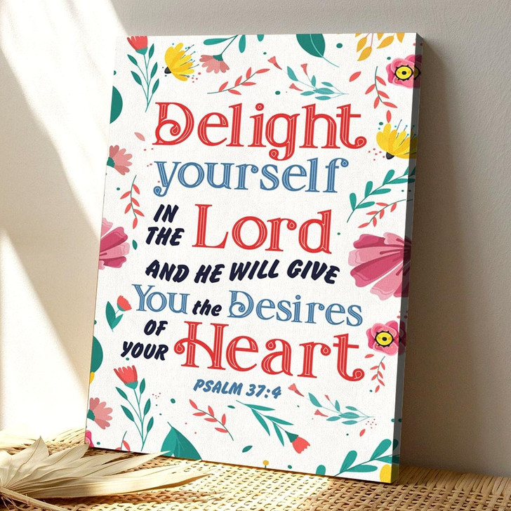 Delight Yourself In The Lord Psalm 37 4 Canvas Art With Joyful Faith Message For Daily Inspiration