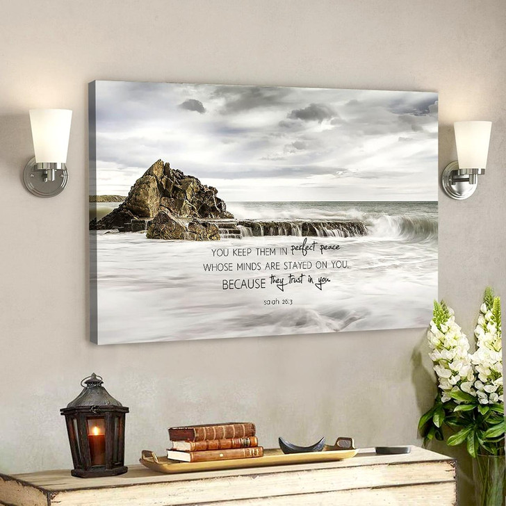 You Keep Them In Perfect Peace Whose Minds Are Stayed On You Christian Canvas Prints Faith Canvas Bible Verse Canvas